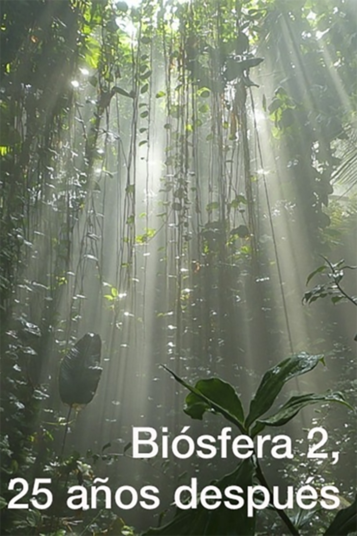 Biósfera 2. 25 años después