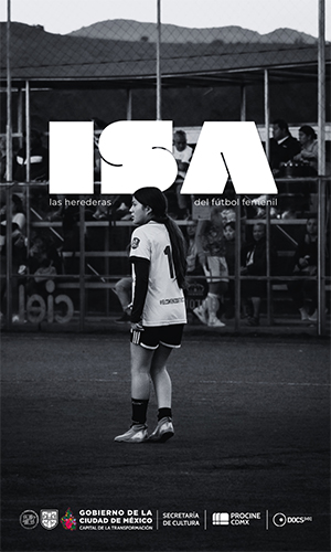Póster de Isa. Las herederas del fútbol femenil
